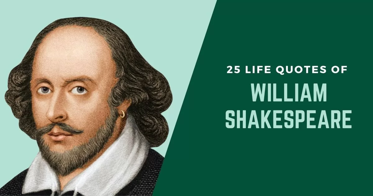 Discovering the gems of wisdom: 25 quotes of shakespeare on life