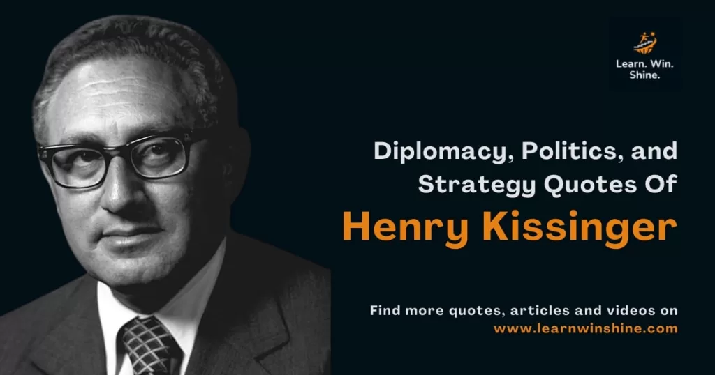 Biography and quotes of henry kissinger